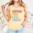 Support Your Local Library Books Bookaholic Teacher Bookworm Comfort Colors Tank Top Grey