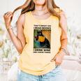 That's What I Do I Read Books I Drink Wine And I Know Things Comfort Colors Tank Top Grey