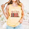 When I Think About Books I Touch My Shelf Bookworm Lovers Comfort Colors Tank Top Grey