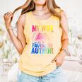 My Wife Is My Favorite Author Book Writer Writing Husband Comfort Colors Tank Top Grey My Wife Is My Favorite Author Book Writer Writing Husband Comfort Colors Tank Top Grey
