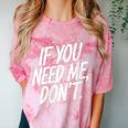 If You Need Me Don’t Sarcastic Introvert Comfort Color Blast T-Shirt Clay If You Need Me Don’t Sarcastic Introvert Comfort Color Blast T-Shirt Clay