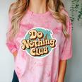 Do Nothing Club Lazy Introvert Gen Y Millennials Comfort Color Blast T-Shirt Clay Do Nothing Club Lazy Introvert Gen Y Millennials Comfort Color Blast T-Shirt Clay