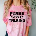 Please Stop Talking Sarcastic Introvert Humor Comfort Color Blast T-Shirt Clay