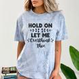 Hold On Let Me Overthink This Anxiety Women Introvert Comfort Color Blast T-Shirt Ocean Hold On Let Me Overthink This Anxiety Women Introvert Comfort Color Blast T-Shirt Ocean