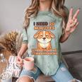 Dog Introvert I Need 20 Minutes Where No One Comes Comfort Color Blast T-Shirt Fern