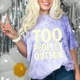 Too Peopley Outside I Introvert Comfort Color Blast T-Shirt Amethyst Too Peopley Outside I Introvert Comfort Color Blast T-Shirt Amethyst