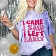 I Came I Saw I Left Early Sarcastic Introvert Saying Comfort Color Blast T-Shirt Amethyst I Came I Saw I Left Early Sarcastic Introvert Saying Comfort Color Blast T-Shirt Amethyst