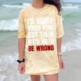 Humor Sarcastic Introvert Quote I'd Agree With You Comfort Color Blast T-Shirt Citrine