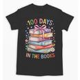 100 Days In The Books Cute Book 100 Days Of School Teachers Unisex T-Shirt 100 Days In The Books Cute Book 100 Days Of School Teachers Unisex T-Shirt