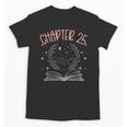 25th Birthday Women Book Lovers Chapter 25 Its My Birthday Unisex T-Shirt 25th Birthday Women Book Lovers Chapter 25 Its My Birthday Unisex T-Shirt