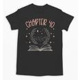 40th Birthday Women Book Lovers Chapter 40 Its My Birthday Unisex T-Shirt 40th Birthday Women Book Lovers Chapter 40 Its My Birthday Unisex T-Shirt