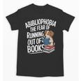 Abibliophobia Dog Book Lover Library Unisex T-Shirt Abibliophobia Dog Book Lover Library Unisex T-Shirt