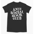 Anti Social Book Club Book Lover Reading Bookworm Reader Unisex T-Shirt