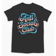 Anti-Social Club Introvert Humor Unisex T-Shirt Anti-Social Club Introvert Humor Unisex T-Shirt