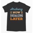 Archery Now Minimal Socializing Introvert Vintage Unisex T-Shirt