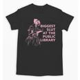 Biggest Slut At The Public Library Reading Book Club Unisex T-Shirt