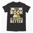 The Book Is Always Better Thriller Unisex T-Shirt