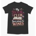 My Book Club Reads Between The Wines Unisex T-Shirt My Book Club Reads Between The Wines Unisex T-Shirt