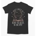 Book Club Shirts For Women Most Likely To Read One Day Unisex T-Shirt Book Club Shirts For Women Most Likely To Read One Day Unisex T-Shirt