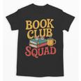 Book Club Squad Unisex T-Shirt Book Club Squad Unisex T-Shirt