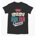Book Fair Queen Unisex T-Shirt Book Fair Queen Unisex T-Shirt