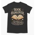 Book Hangover Literature Book Reading Books Reader Unisex T-Shirt
