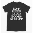 Book Lover Book Eat Sleep Read Books Repeat Unisex T-Shirt Book Lover Book Eat Sleep Read Books Repeat Unisex T-Shirt