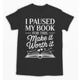 Book Lover Reading Quote For Reading Teacher Unisex T-Shirt