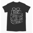 Book Lovers Books Because It’s Too Peopley Outside Unisex T-Shirt