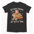 Book Reading Kafee Librarian Vele Books And Little Time Unisex T-Shirt