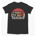 Book Shirt I Closed My Book To Be Here Nerdy Books Unisex T-Shirt