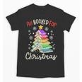 All Booked For Christmas Book Lovers Xmas Tree Women Unisex T-Shirt All Booked For Christmas Book Lovers Xmas Tree Women Unisex T-Shirt