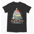 All Booked For Christmas Book Tree Lights Christmas Library Unisex T-Shirt