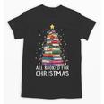All Booked For Christmas Book Christmas Tree Lights Unisex T-Shirt
