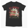 All Booked For Christmas Coquette Xmas Book Club Book Lovers Unisex T-Shirt All Booked For Christmas Coquette Xmas Book Club Book Lovers Unisex T-Shirt