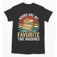 Books Are My Favorite Time Machines Unisex T-Shirt