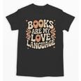 Books Are My Love Language Retro Groovy 70s Book Lover Unisex T-Shirt Books Are My Love Language Retro Groovy 70s Book Lover Unisex T-Shirt