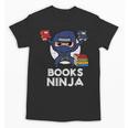 Books Ninja Read Reading Librarian Book Toddler Boys Kids Unisex T-Shirt