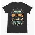 Books The Original Handheld Device Unisex T-Shirt