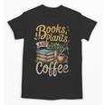 Books Plants And Coffee Growing Plant Gardening Planting Unisex T-Shirt