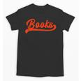 Books Reader Librarian Book Lover Bookworm Library Reading Unisex T-Shirt Books Reader Librarian Book Lover Bookworm Library Reading Unisex T-Shirt