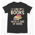 I Like My Books With a Side Of Panic Thriller Unisex T-Shirt