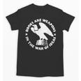Books Are Weapons In The War Of Ideas Unisex T-Shirt Books Are Weapons In The War Of Ideas Unisex T-Shirt