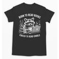 Born To Read Books Forced To Read Emails Bookish Racoon Unisex T-Shirt Born To Read Books Forced To Read Emails Bookish Racoon Unisex T-Shirt