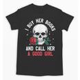 I Buy Her Books And Call Her A Good Girl Skull Rose Bookworm Unisex T-Shirt
