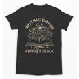 Buy Me Books Tell Me To Stfuattdlagg Librarian Book Lover Unisex T-Shirt