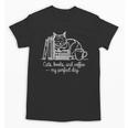 Cats Books And Coffee – My Perfect Day Cat Lover Unisex T-Shirt