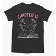 Chapter 12 Birthday Reading Book Lovers 12 Year Old Unisex T-Shirt