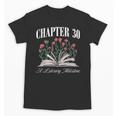 Chapter 30 A Literary Milestone Book Lover Hello 30 Unisex T-Shirt Chapter 30 A Literary Milestone Book Lover Hello 30 Unisex T-Shirt