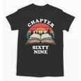 Chapter Sixty Nine Book Reading 69th Birthday 69 Year Old Unisex T-Shirt Chapter Sixty Nine Book Reading 69th Birthday 69 Year Old Unisex T-Shirt